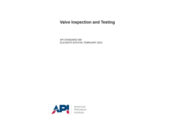 ❤️❤️دانلود استاندارد داغ بازرسی و تست ولوها ویرایش فوریه 2023❤️❤️ ✅ API 598 2023 💥Valve Inspection and Testing🌟 - کتابخانه مجازی واتیکان