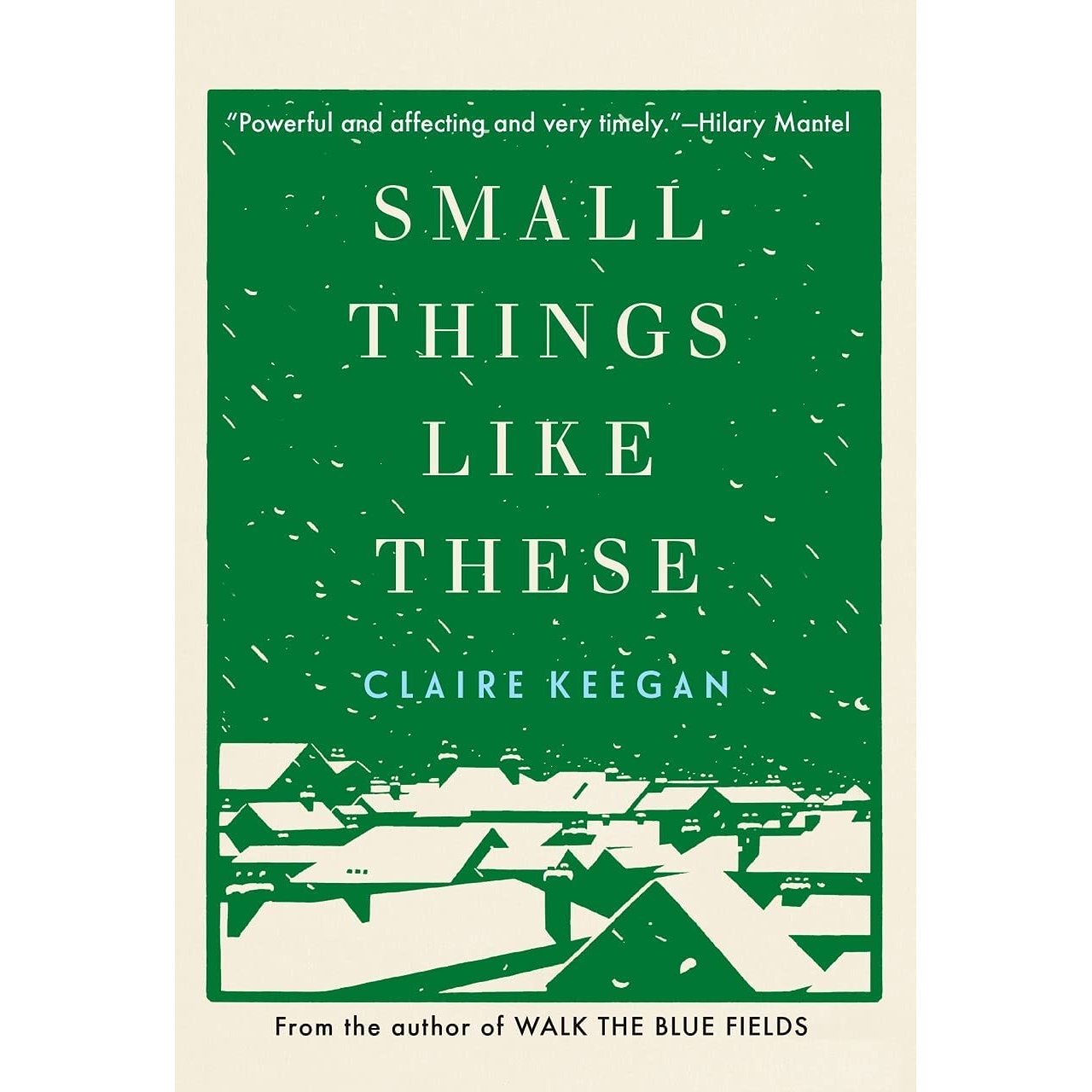 کتاب Small Things Like These اثر Claire Keegan انتشارات Grove Press