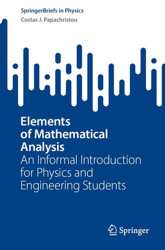 خرید و دانلود نسخه کامل کتاب Elements of Mathematical Analysis: An Informal Introduction for Physics and Engineering Students