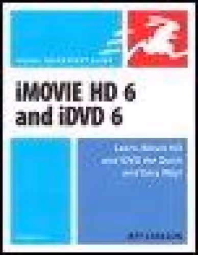 خرید و دانلود نسخه کامل کتاب iMovie HD 6 &amp; iDVD 6 for Mac OS X (Visual QuickStart Guide Series)