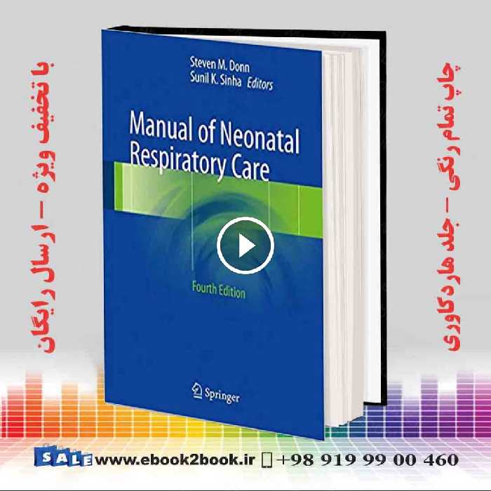 Manual of Neonatal Respiratory Care 4th Edition