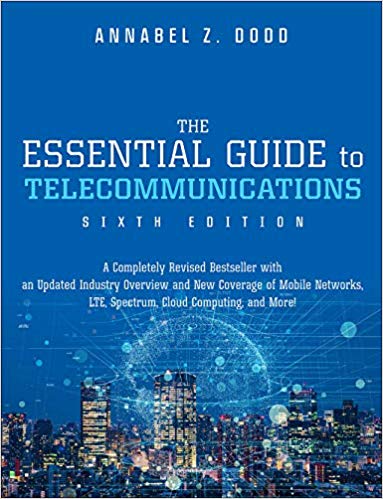  دانلود کتاب The Essential Guide To Telecommunication, 6th ed, 2019 - دانلود کتاب های دانشگاهی