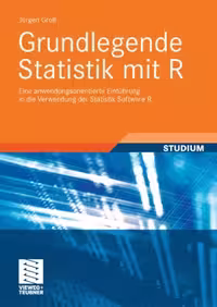 خرید و دانلود نسخه کامل کتاب Grundlegende Statistik mit R. Eine anwendungsorientierte Einfuhrung in die Verwendung der Statistik Software R