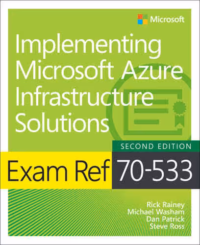 خرید و دانلود نسخه کامل کتاب Exam Ref 70-533 Implementing Microsoft Azure Infrastructure Solutions