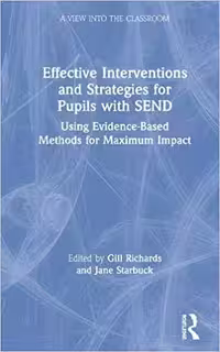خرید و دانلود نسخه کامل کتاب Effective Interventions and Strategies for Pupils with SEND: Using Evidence-Based Methods for Maximum Impact (A View into the Classroom)