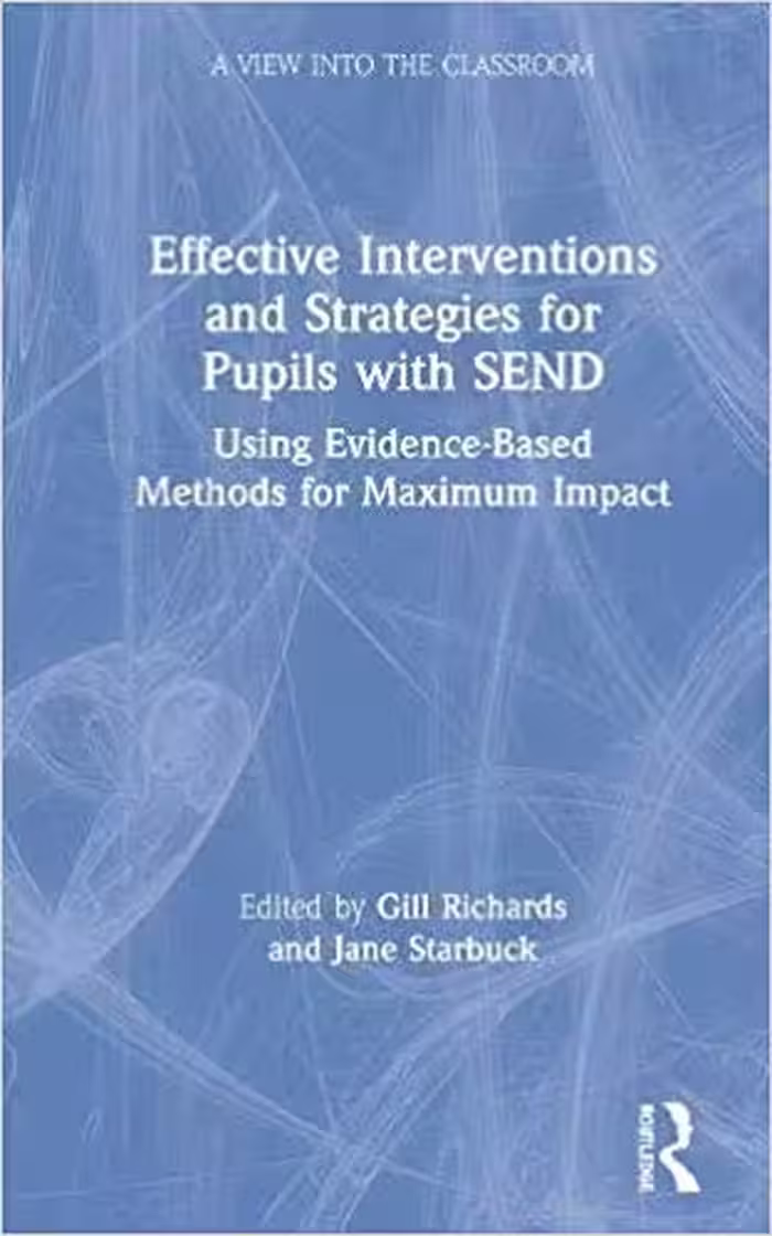 خرید و دانلود نسخه کامل کتاب Effective Interventions and Strategies for Pupils with SEND: Using Evidence-Based Methods for Maximum Impact (A View into the Classroom)