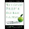 کتاب Why Good People Do Bad Things اثر James Hollis انتشارات Avery