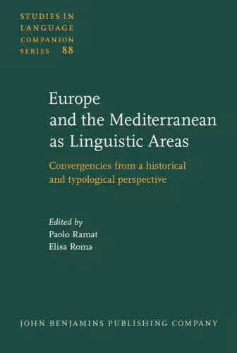 خرید و دانلود نسخه کامل کتاب Europe and the Mediterranean as Linguistic Areas: Convergencies from a Historical and Typological Perspective