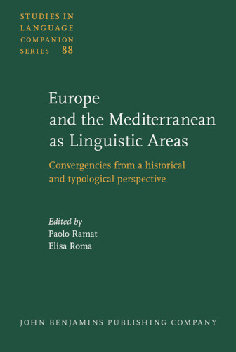 خرید و دانلود نسخه کامل کتاب Europe and the Mediterranean as Linguistic Areas: Convergencies from a Historical and Typological Perspective