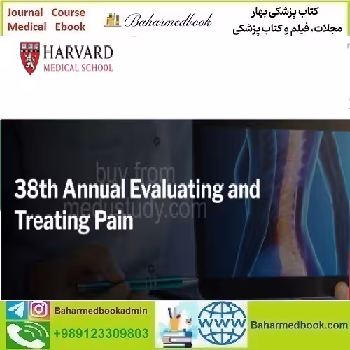 Harvard 38th Annual Evaluating and Treating Pain 2024 video co