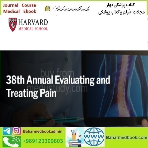 Harvard 38th Annual Evaluating and Treating Pain 2024 video co