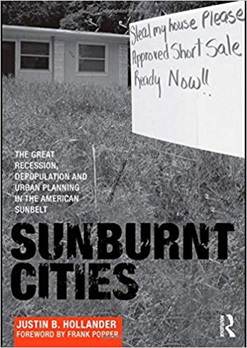 󾕇 دانلود کتاب Sunburnt Cities - The Great Recession Depopulation and Urban Planning in the American Sunbelt - دانلود کتاب های دانشگاهی