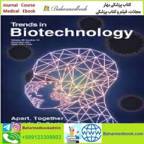 Trends in Biotechnology Volume 39 Issue 1 to 12 2021