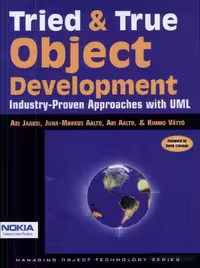خرید و دانلود نسخه کامل کتاب Tried and True Object Development: Industry-Proven Approaches with UML (SIGS: Managing Object Technology)