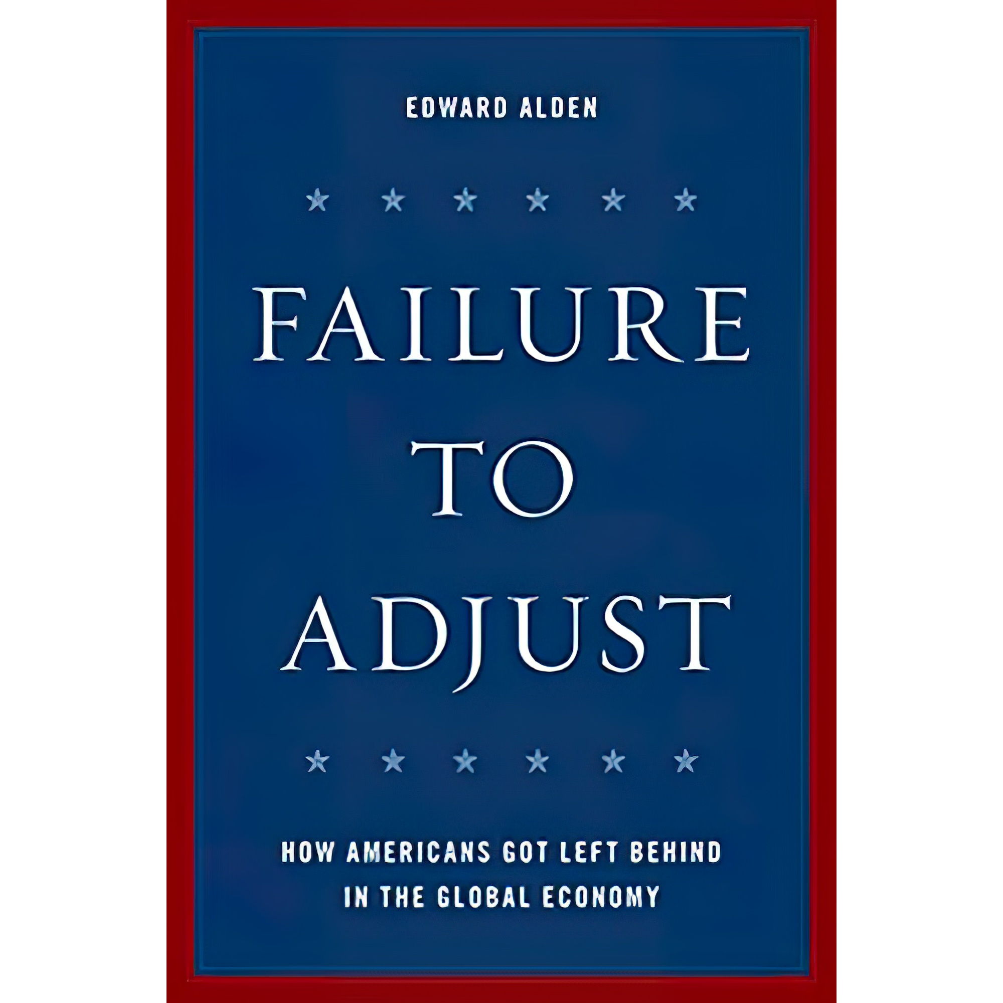 کتاب Failure to Adjust اثر Edward H Alden انتشارات Rowman & Littlefield Publishers
