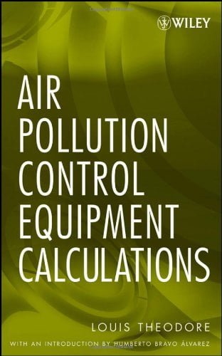  دانلود کتاب Air Pollution Control Equipment Calculations, 2008 - دانلود کتاب های دانشگاهی