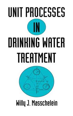  دانلود کتاب Unit Processes In Drinking Water Treatment, 1992 - دانلود کتاب های دانشگاهی