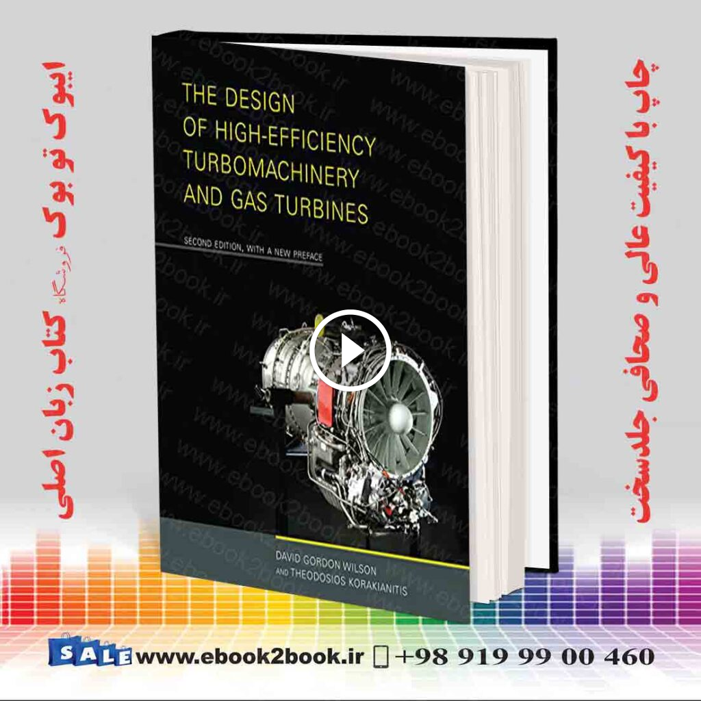 The Design of High-Efficiency Turbomachinery and Gas Turbines 2nd Edition
