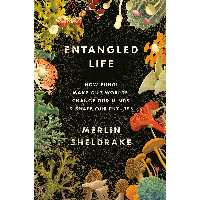 کتاب Entangled Life اثر Merlin Sheldrake انتشارات Random House