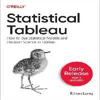 خرید و دانلود نسخه کامل کتاب Statistical Tableau How to Use Statistical Models and Decision Science in Tableau (First Early Release)
