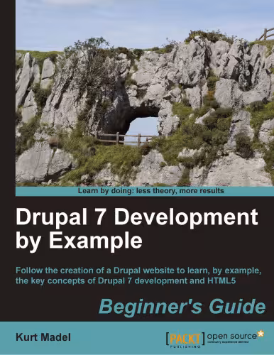 خرید و دانلود نسخه کامل کتاب Drupal 7 Development by Example Beginner's Guide