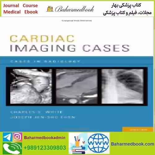 Cardiac Imaging Cases TRUE PDF price 1€ - کتاب پزشکی بهار