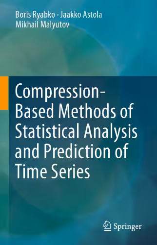 خرید و دانلود نسخه کامل کتاب Compression-Based Methods of Statistical Analysis and Prediction of Time Series