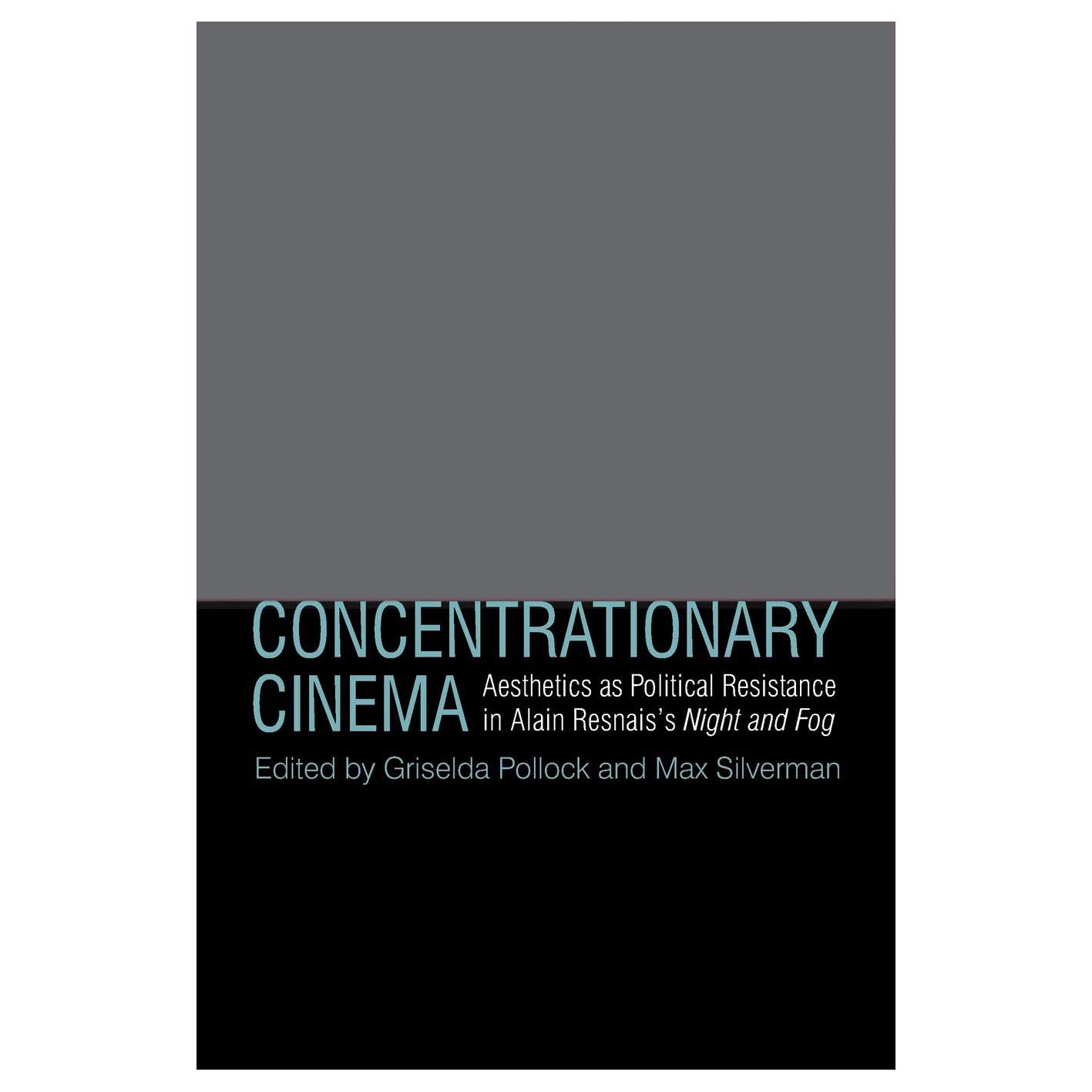 کتاب Concentrationary Cinema اثر Griselda Pollock انتشارات Berghahn Books