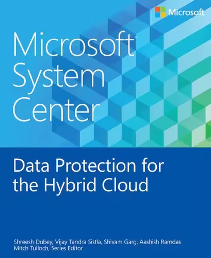 خرید و دانلود نسخه کامل کتاب Microsoft System Center Data Protection for the Hybrid Cloud