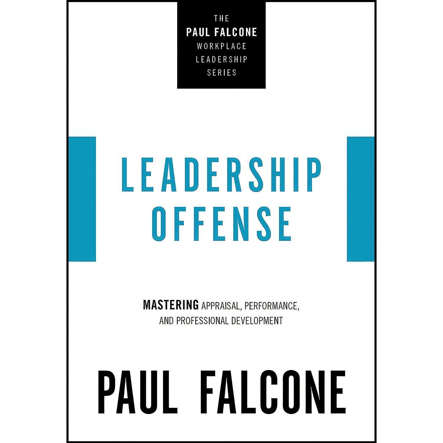 کتاب زبان اصلی Leadership Offense اثر Paul Falcone