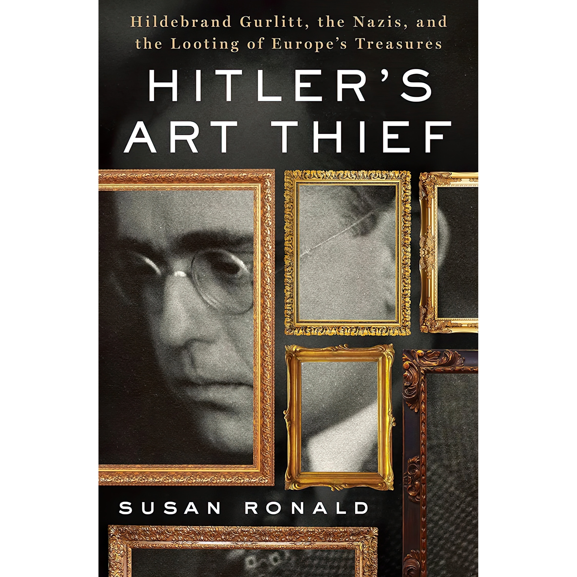 کتاب Hitler,s Art Thief اثر Susan Ronald انتشارات St Martins Press