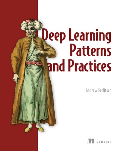خرید و دانلود نسخه کامل کتاب Deep Learning Patterns and Practices