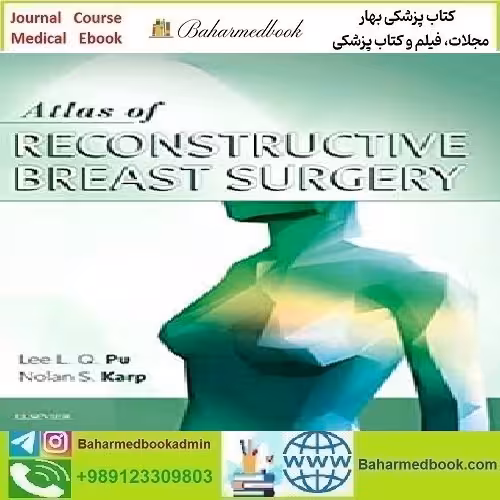 Atlas of Reconstructive Breast Surgery Video 2020