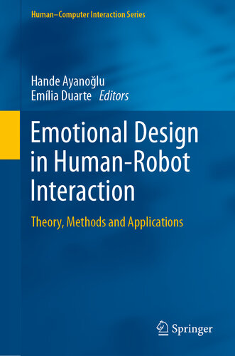 خرید و دانلود نسخه کامل کتاب Emotional Design in Human-Robot Interaction: Theory, Methods and Applications