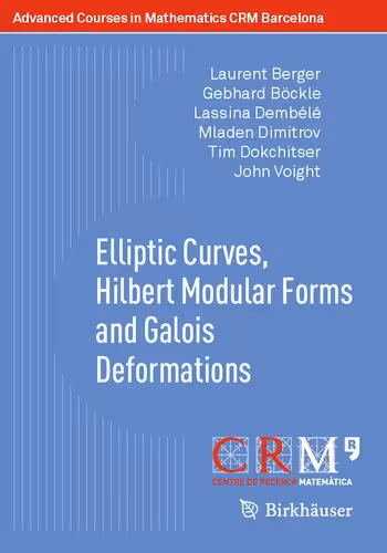 خرید و دانلود نسخه کامل کتاب Elliptic Curves, Hilbert Modular Forms and Galois Deformations