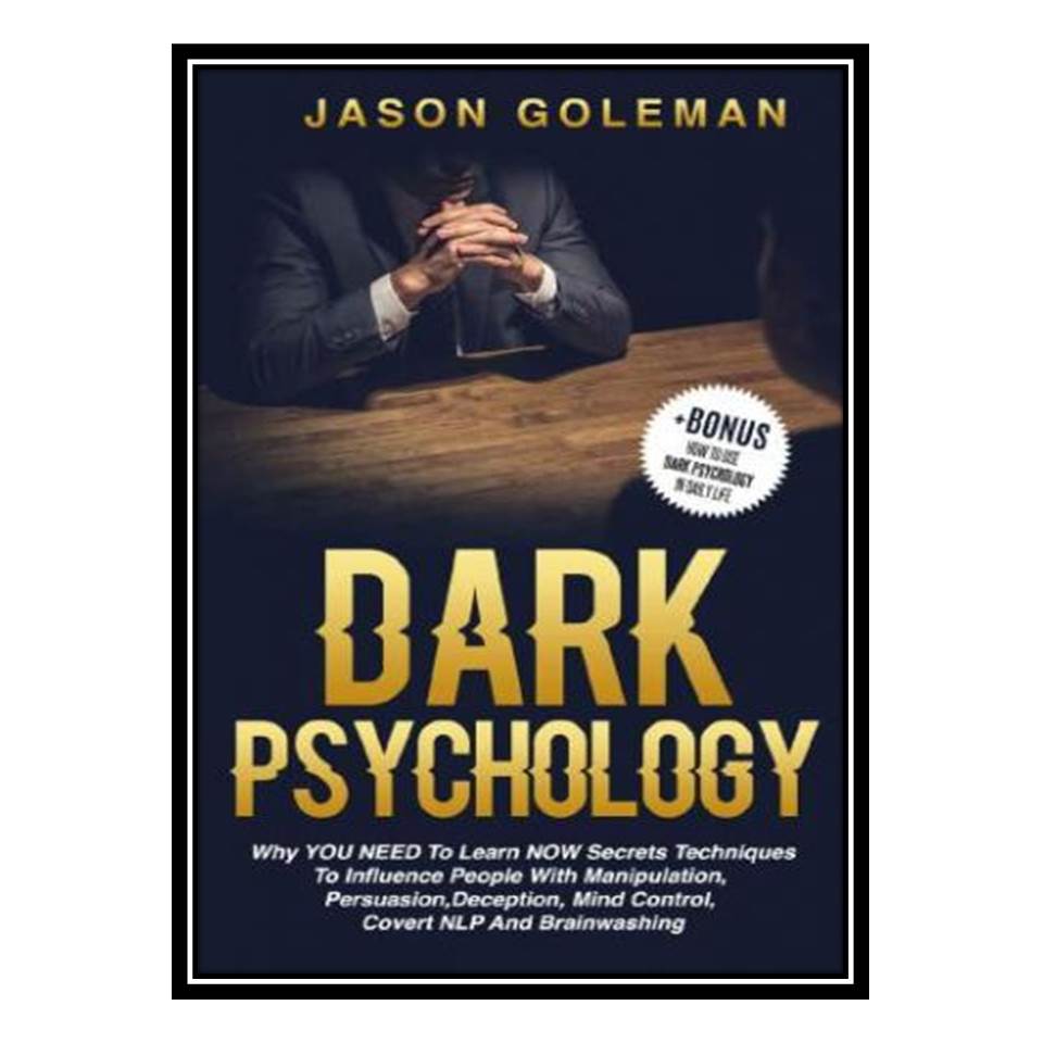 کتاب Dark Psychology اثر Jason Goleman انتشارات مؤلفین طلایی