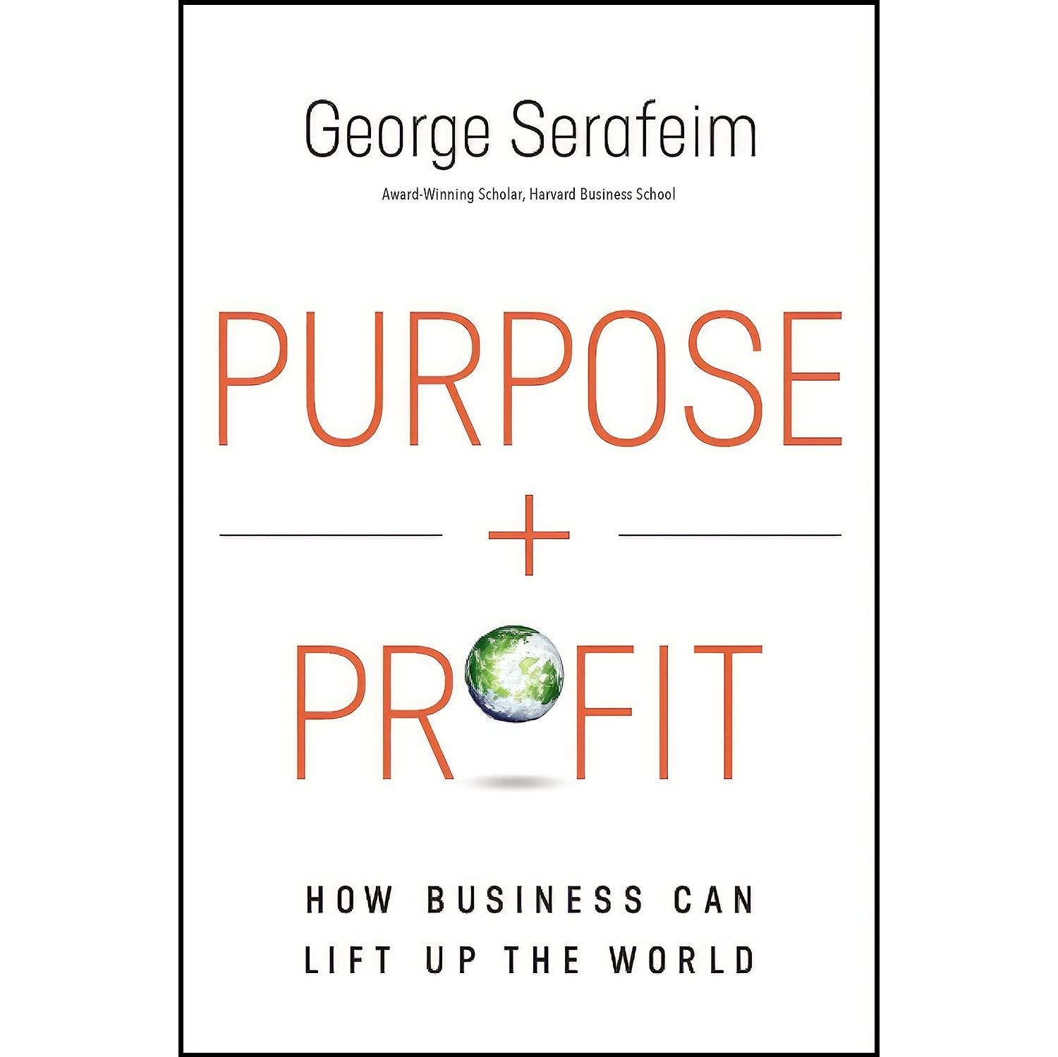 کتاب زبان اصلی Purpose and Profit اثر George Serafeim