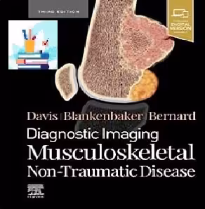 Diagnostic Imaging Musculoskeletal Non Traumatic Disease TRUE