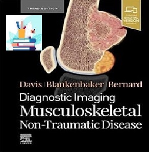 Diagnostic Imaging Musculoskeletal Non Traumatic Disease TRUE