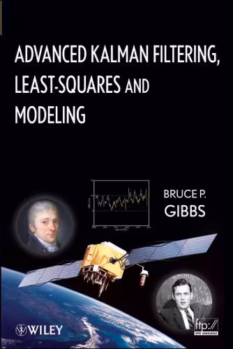 خرید و دانلود نسخه کامل کتاب Advanced Kalman Filtering, Least-Squares and Modeling: A Practical Handbook