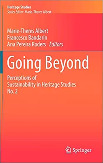 󾕇 دانلود کتاب Going Beyond Perceptions of Sustainability in Heritage Studies No. 2 - دانلود کتاب های دانشگاهی