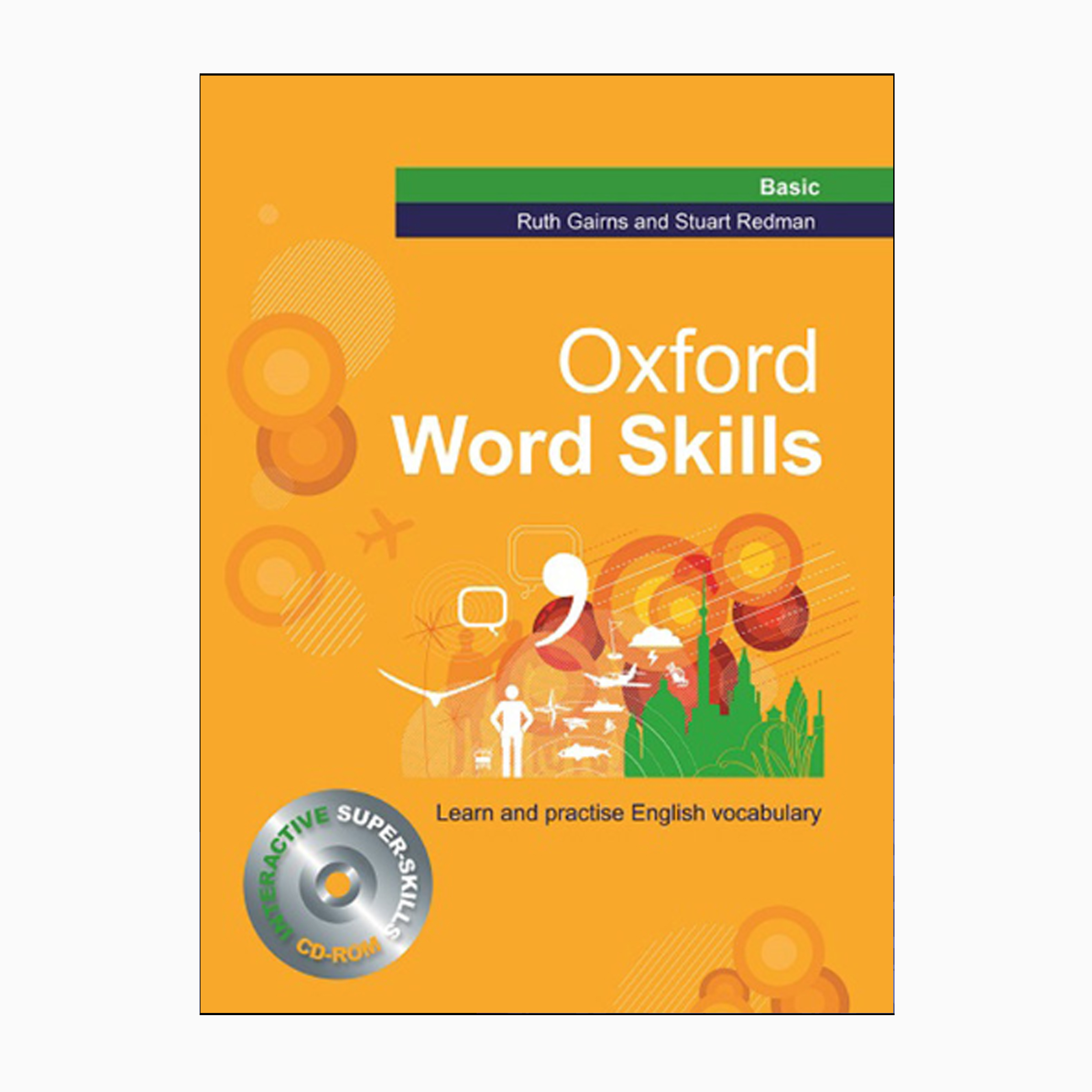 کتاب Oxford Word Skills Basic Learn and practice English vocabulary اثر جمعی از نویسندگان انتشارات OXFORD 