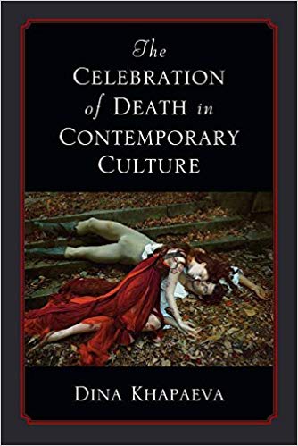 خرید و دانلود نسخه کامل کتاب The Celebration of Death in Contemporary Culture