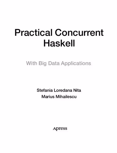 خرید و دانلود نسخه کامل کتاب Practical Concurrent Haskell: With Big Data Applications