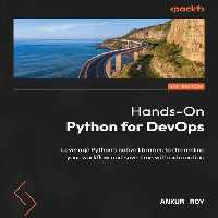 خرید و دانلود نسخه کامل کتاب Hands-On Python for DevOps: Leverage Python&#039;s native libraries to streamline your workflow and save time