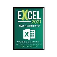 کتاب Excel 2021 The All-in-One Beginner to Expert Illustrative Guide