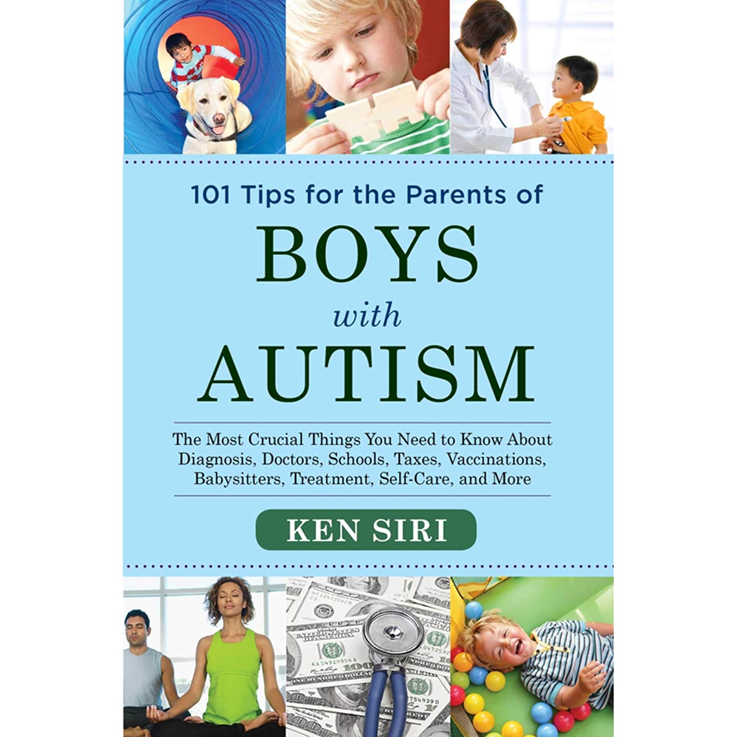 کتاب 101 Tips for the Parents of Boys with Autism اثر Ken Siri انتشارات Skyhorse