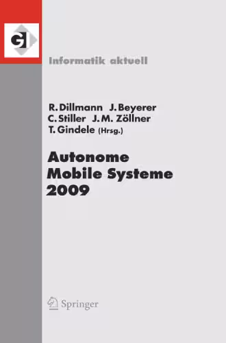 خرید و دانلود نسخه کامل کتاب Autonome Mobile Systeme 2009 (21. Fachgesprach Karlsruhe, 3. 4. Dezember 2009) (Reihe: Informatik aktuell)