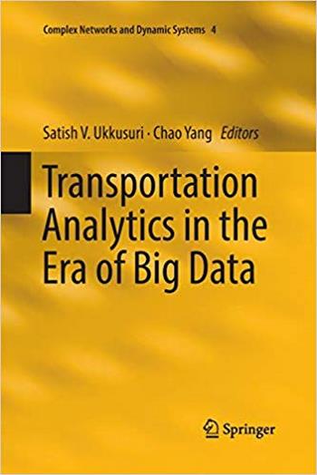  دانلود کتاب Ukkusuri S. V., Transportation Analytics in the Era of Big Data, 2019 - دانلود کتاب های دانشگاهی