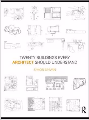 󾕇 دانلود کتاب Twenty Buildings Every Architect Should Understand - دانلود کتاب های دانشگاهی